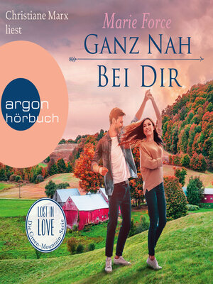 cover image of Ganz nah bei dir--Lost in Love--Die Green-Mountain-Serie, Band 13 (Ungekürzte Lesung)